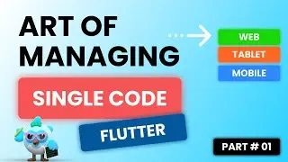 The Art of Managing Single Code Base - Flutter | Part # 01