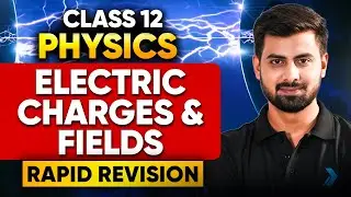 Class 12 Electric Charges and Field ONE SHOT | Rapid Revision | Tushar Patel#class12 #infinitylearn
