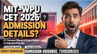 MIT-WPU CET Exam 2026 Full Guide | Eligibility, Syllabus, Exam Pattern, Cutoff & Admission