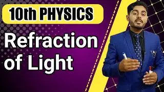 refraction of light class 10 | laws of refraction class 10 | 10th class Physics | punjab, federal