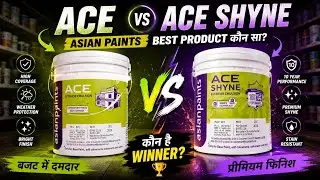 ACE vs ACE SHYNE || ASIAN PAINTS || BEST PRODUCT