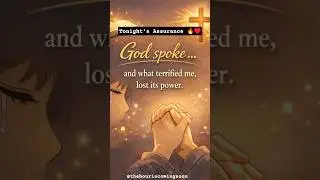 Night Prayer|God Spoke & Fear Lost Its Power |thehouriscomingsoon#Christian Short #shorts