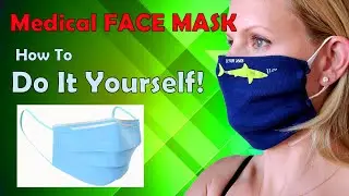 How to make a  Simple Medical Face Mask ★ DIY Face Mask- Easy to make Tutorial Do It Yourself!!