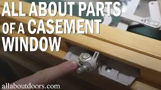 Parts of a Casement Window