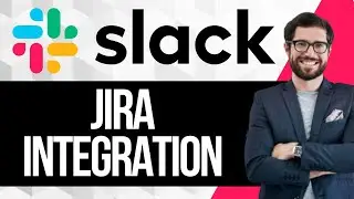 Как интегрировать Slack с Jira