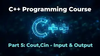 C++ cout and cin Explained in Tamil | Input & Output | Part 5 | C++ Full Course 2026