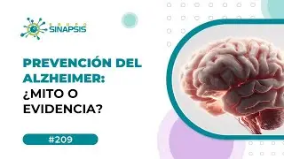 Prevenci&oacute;n del Alzheimer: &iquest;Mito o Evidencia?