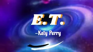 Katy Perry - E.T.