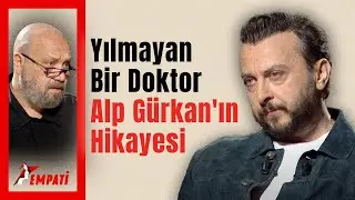 Yılmayan Bir Doktor Alp Gürkan'ın Hikayesi | Empati | BBO Yapım