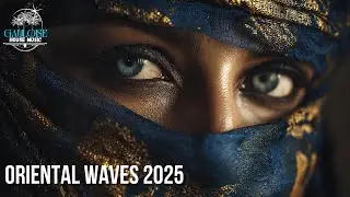 Oriental Waves 2025 &ndash; Hypnotic Arabic Deep House Mix | Ethnic & Instrumental Journey