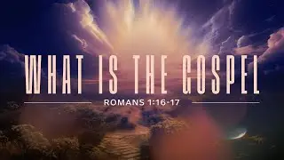 What is the Gospel | Revelation 20:11-15 | PCC Online