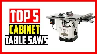 Top 5 Best Cabinet Table Saw in 2026