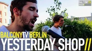 YESTERDAY SHOP - ME AND MEURSAULT (BalconyTV)