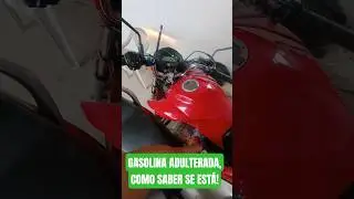 A MOTO ESTA FALHANDO E PAROU DE FUNCIONAR, COMO SABER SE ESTA COM A GASOLINA ADULTERADA