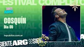 Cosquín 2026: Día 05 - Luciano Pereyra, La Callejera y Ariel Ardit - Se Siente Argentina