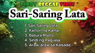 Sari Saring Lata - Relaxing Reggae OPM / Road trip reggae