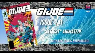 G.I. Joe Comic Issue #41 *Almost* Animated! (w/sfx, music & dialogue!)