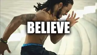 BELIEVE - BEST MOTIVATIONAL VIDEO 2018