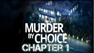 Murder By Choice Clue Mystery Chapter 1 Walkthrough