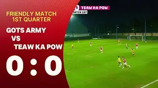GoT'sArmy vs เตี๋ยวกะเพรา FC | 8 Nov 2025 | 1st Quarter | สนาม Alpine Football Camp