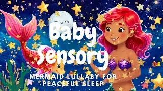 Magical Mermaid Lullaby 🌙🧜&zwj;♀️ | Ocean Sleep Sensory for Children
