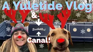 #83 A Yuletide Vlog & Bucketlist Canal!