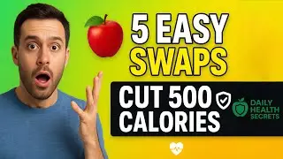 5 Easy Swaps to Instantly Cut 500 Calories a Day