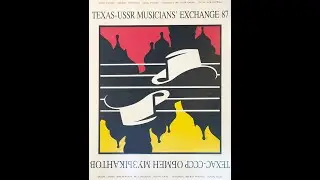 TIES - Texas - USSR Musicians Exchange 1987 - Reunion Concert - Phantom Productions, Inc. Archive
