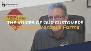 Voices of Our Customers | Wenzel's Farms