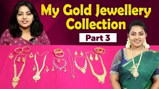 My Gold Jewellery Collection Part 3 | Karthikha Channel Gold | Gold Jewellery Collection in Tamil