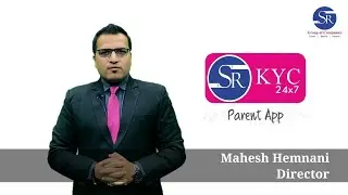 KYC 365 Pro Parent App Demo & Benefits - SR Group