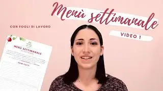 Il metodo del men&ugrave; settimanale - video 1
