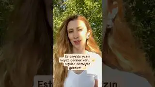 Estonya&rsquo;da Gece Yarısı Bile Hava Aydınlık! 🌙✨ | Beyaz Geceler ve Kışın Karanlığı