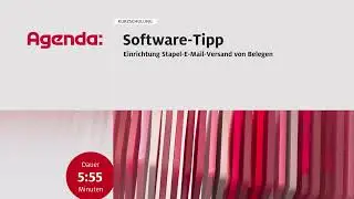 Einrichtung Stapel-E-Mail-Versand von Belegen &ndash; Honorarabrechnung | Agenda-Software-Tipp