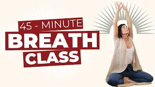45 MINUTE Breath Class