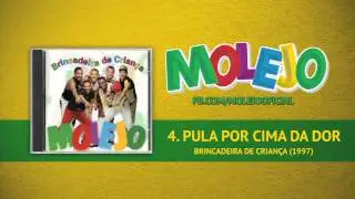 Molejo - Pula Por Cima Da Dor