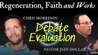 Regeneration Debate Response - the Dangers and Fallacies of the Free Grace Concept of the New Birth