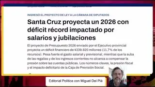 FINANCIAL CRISIS IN SANTA CRUZ - Editorial with Miguel Del Pl&aacute;