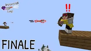 The FINALE! - Assassin Life