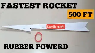How To Make Fastest Paper Rocket In India | Rubber Powered Paper Plane | Paper Rocket