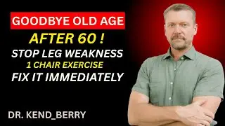 1 Exercise to Stop Leg Weakness After 60 (Science-Backed) | Surgeon Said : Dr. Kend Berry