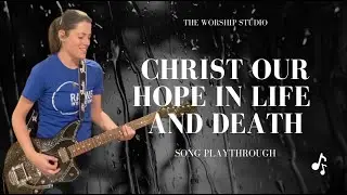 Christ Our Hope in Life and Death Playthrough