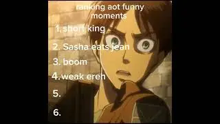 ranking aot funny moments!!