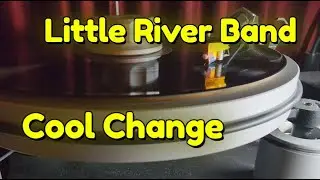 Little River Band - Cool Change original vinyl rip