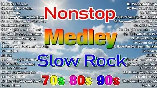 SLOW ROCK LOVE SONGS COLLECTION 70S 80S 90S | NONSTOP SLOW ROCK PINOY MEDLEY 2026 | BEST SONGS