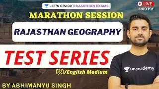 Rajasthan Geography Test Series | Marathon Session | RAS/RPSC 2021 | Abhimanyu Singh