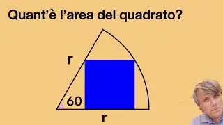 PROBLEMI DI GEOMETRIA: Quadrato inscritto in un settore circolare di 60 gradi