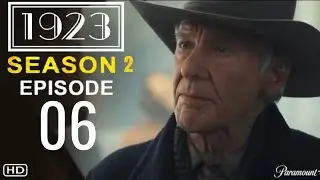 1923 Season 2 Episode 6 Trailer & FIRST LOOK (LEAKED)