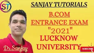 B. COM .ENTRANCE EXAM 2021   (  LUCKNOW  UNIVERSITY  )