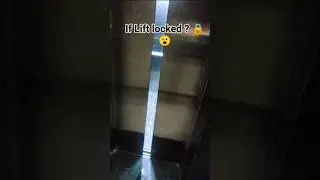 if lift Lock 🔒 what happen  ?😯 #liftlock #shorts #short #shortvideos